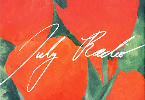 JULY RADIO + MOOD